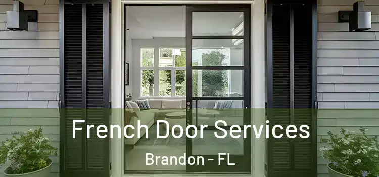 French Door Services Brandon - FL