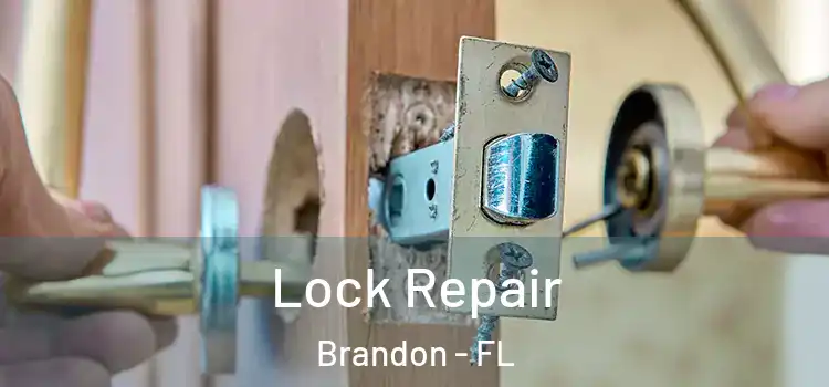 Lock Repair Brandon - FL