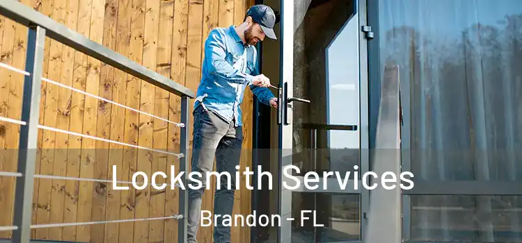Locksmith Services Brandon - FL
