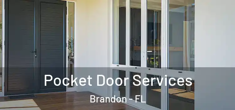 Pocket Door Services Brandon - FL