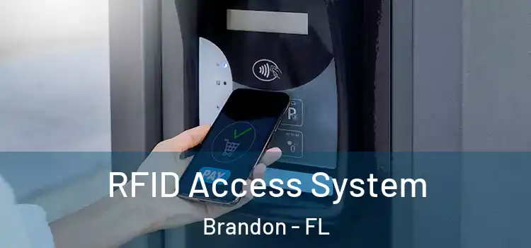  RFID Access System Brandon - FL